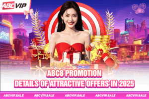 ABC8 Promotion - Details of attractive offers in 2025